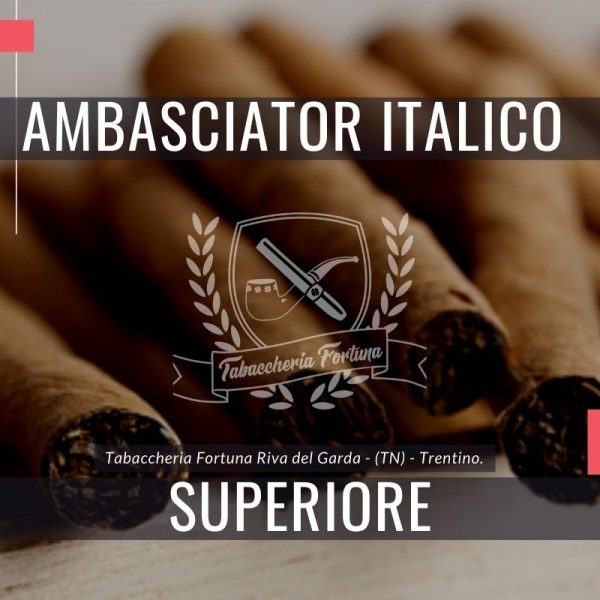 Ambasciator Italico Superiore è il nostro prodotto di eccellenza.