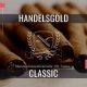 Handelsgold Classic , un classico moderno Il marchio è stato continuamente sviluppato per adattarsi alla domanda dei fumatori di sigari contemporanei.